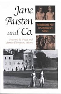 Jane Austen and Co.: Remaking the Past in Contemporary Culture (Paperback)