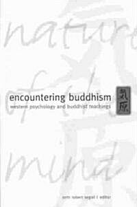 Encountering Buddhism: Western Psychology and Buddhist Teachings (Paperback)