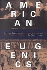 American Eugenics: Race, Queer Anatomy, and the Science of Nationalism (Paperback)
