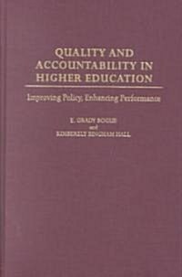 Quality and Accountability in Higher Education: Improving Policy, Enhancing Performance (Hardcover)