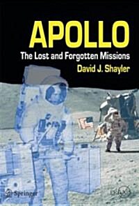 Apollo : The Lost and Forgotten Missions (Paperback)