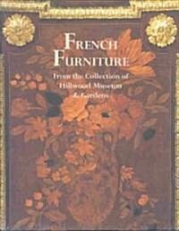 French Furn. from the Coll. of Hillwood Museum (Paperback)