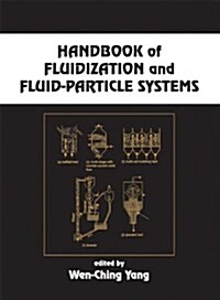 Handbook of Fluidization and Fluid-Particle Systems (Hardcover, Illustrated)