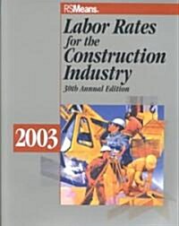 Labor Rates for the Construction Industry 2003 (Paperback, 30th)