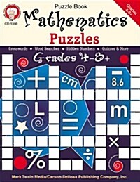 Mathematics Puzzles, Grades 4 - 12 (Paperback)