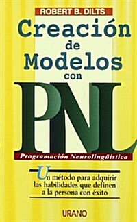 Creacion De Modelos Con Pnl (Paperback)