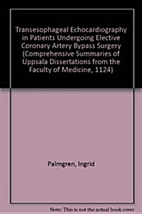 Transesophageal Echocardiography in Patients Undergoing Elective Coronary Artery Bypass Surgery (Paperback)