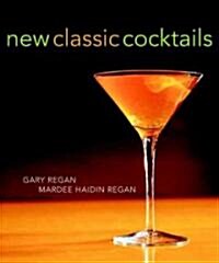 New Classic Cocktails (Paperback)