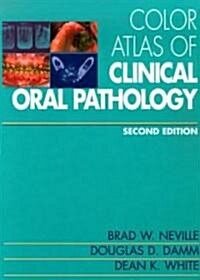 Color Atlas of Clinical Oral Pathology (Hardcover, CD-ROM, 2nd)