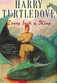 Every Inch a King (Paperback)