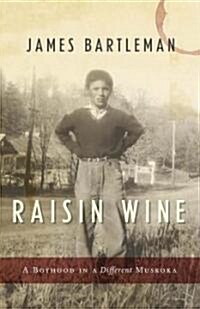 Raisin Wine (Hardcover)