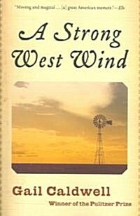 A Strong West Wind: A Memoir (Paperback)