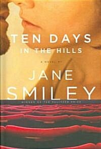 Ten Days in the Hills (Hardcover, Deckle Edge)