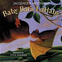 Baby Bats Lullaby (Hardcover, 1st)