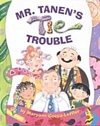 Mr. Tanens Tie Trouble (School & Library)
