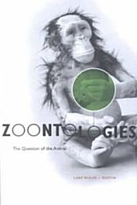 Zoontologies: The Question of the Animal (Paperback)