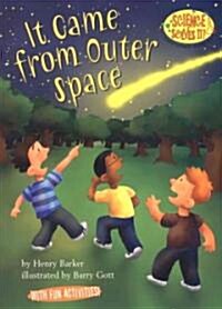 It Came from Outer Space (Paperback)