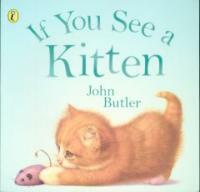 If You See a Kitten (Hardcover, 1st)
