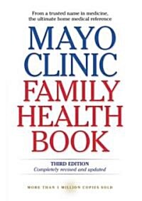 Mayo Clinic Family Health Book (Hardcover, 3rd, Subsequent)