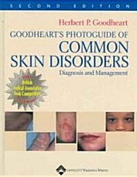 Goodhearts Photoguide of Common Skin Disorders (Hardcover, 2nd)