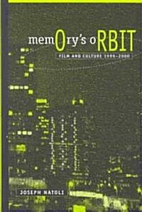 Memorys Orbit: Film and Culture 1999-2000 (Hardcover)