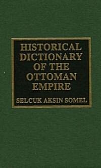 Historical Dictionary of the Ottoman Empire (Hardcover)