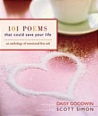 101 Poems That Could Save Your Life (Hardcover)