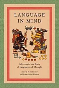 Language in Mind: Advances in the Study of Language and Thought (Paperback)