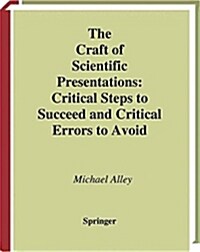 The Craft of Scientific Presentations (Paperback)
