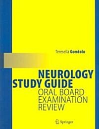 Neurology Study Guide: Oral Board Examination Review (Paperback, 2005. Corr. 2nd)