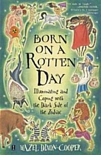 Born on a Rotten Day: Born on a Rotten Day (Paperback)