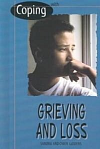 Coping with Grieving and Loss (Library Binding)