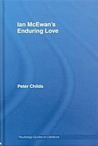 Ian McEwans Enduring Love : A Routledge Study Guide (Hardcover)