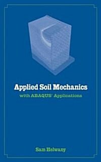 [중고] Applied Soil Mechanics with Abaqus Applications (Hardcover)