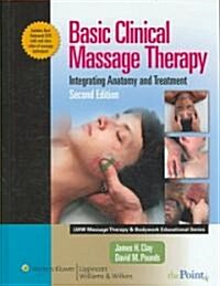 [중고] Basic Clinical Massage Therapy: Integrating Anatomy and Treatment [With DVD] (Hardcover, 2)