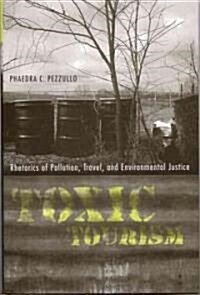 Toxic Tourism (Hardcover)
