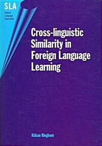 Cross-Linguistic Similarity in Foreign Language Learning (Paperback)