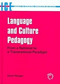 Language and Culture Pedagogy: From a National to a Transnational Paradigm (Hardcover)