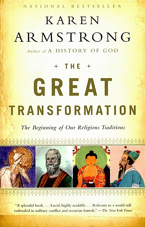 The Great Transformation: The Beginning of Our Religious Traditions (Paperback)