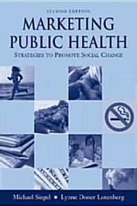 Marketing Public Health (Paperback, 2nd)
