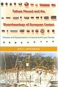 European Contact: Disease and Depopulation in Central Gulf Coast Florida (Hardcover)