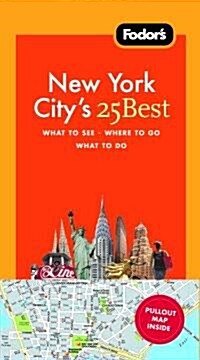 Fodors New York Citys 25 Best (Paperback, Map, 7th)