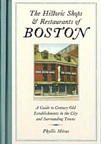 The Historic Shops & Restaurants of Boston (Hardcover)