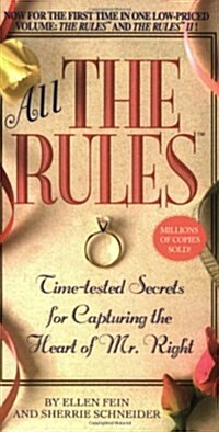 All the Rules: Time-Tested Secrets for Capturing the Heart of Mr. Right (Mass Market Paperback)