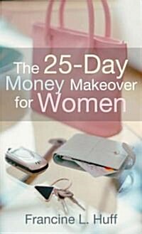 The 25-Day Money Makeover for Women (Paperback)