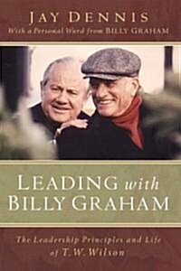 Leading With Billy Graham (Paperback)