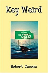 Key Weird (Paperback)