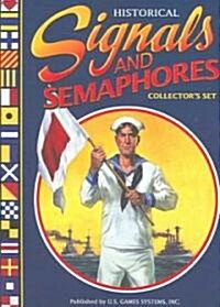 Historical Signals and Semaphores Collectors Set [With 2 Decks of CardsWith 2 PostersWith Morse Code Flasher and Training DialWith 4 PostcardsWith B (Paperback)
