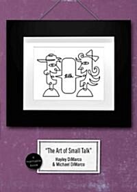 The Art of Small Talk (Paperback)