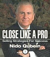 Close Like a Pro: Selling Strategies for Success (Audio CD)